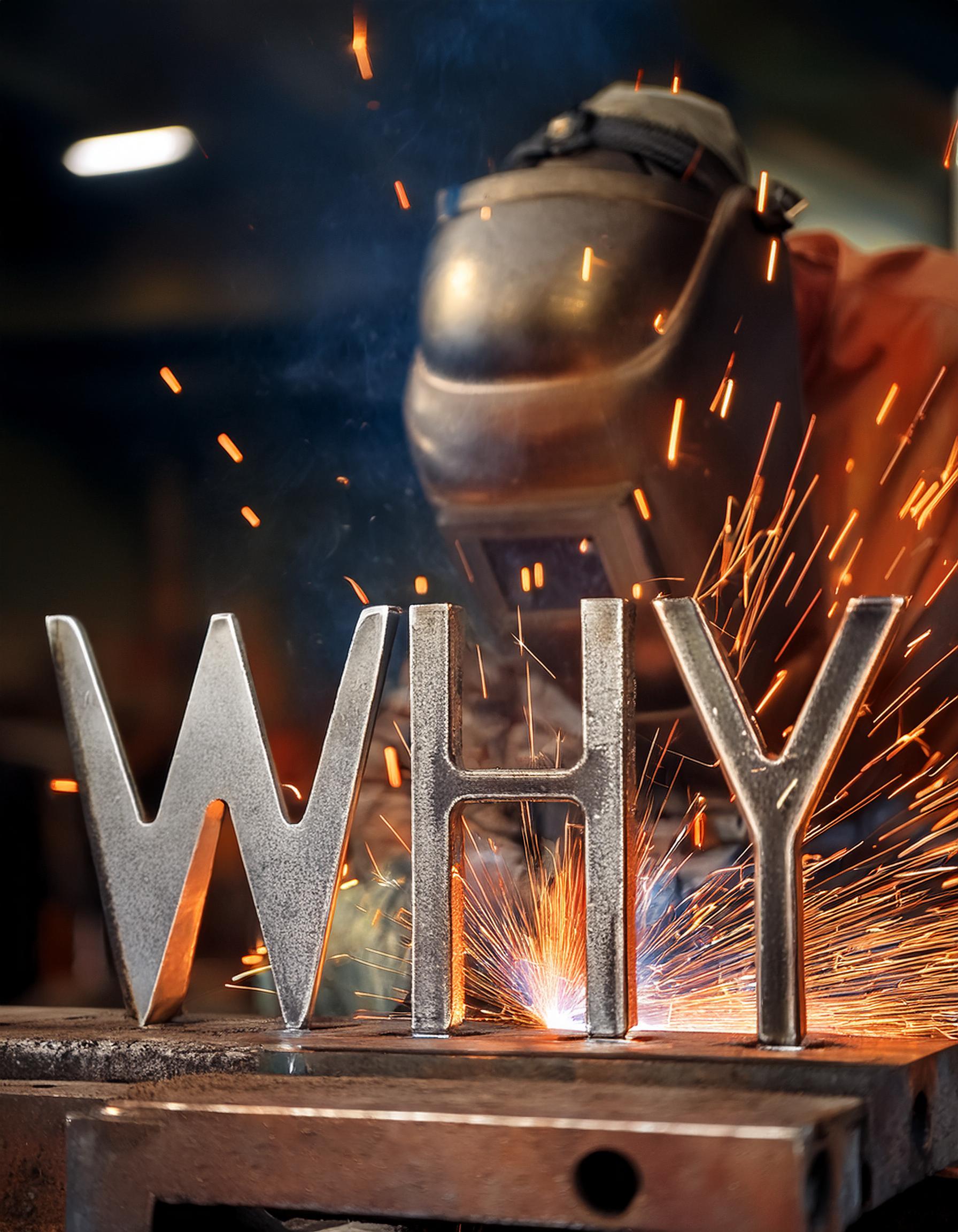 Firefly built up raw metal letters reading -WHY- welding sparks_ metalshop 61629